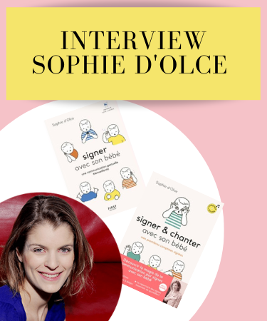 Signer Avec Son Bebe Interview Exclusif Sophie D Olce